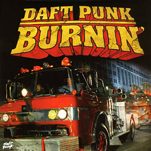 Daft Punk Burnin&#039; cover artwork