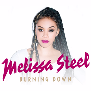 Melissa Steel featuring Wizkid — Burning Down cover artwork