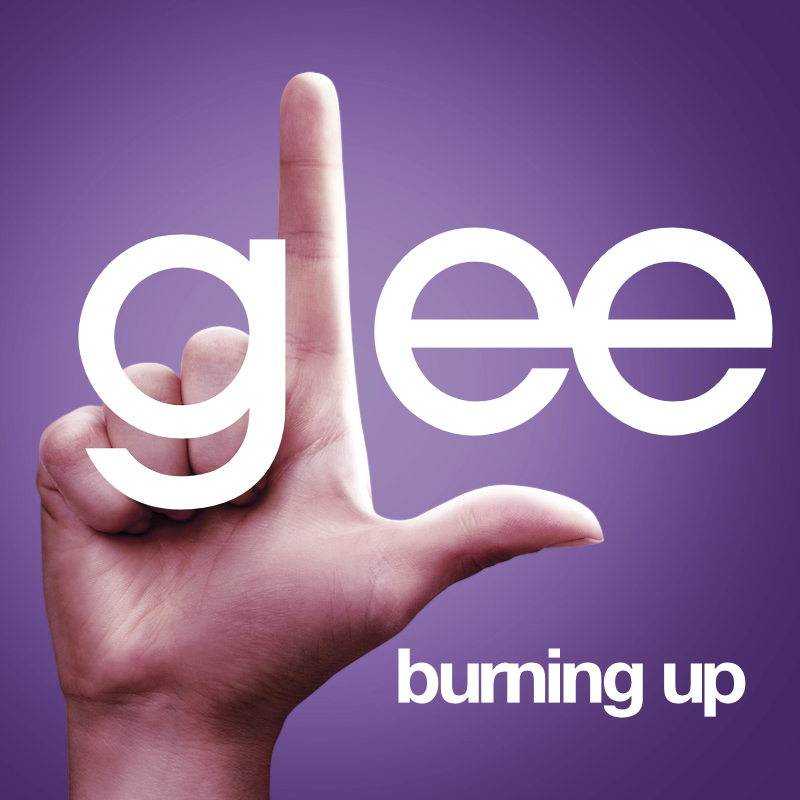 Glee Cast featuring Jonathan Groff — Burning Up cover artwork