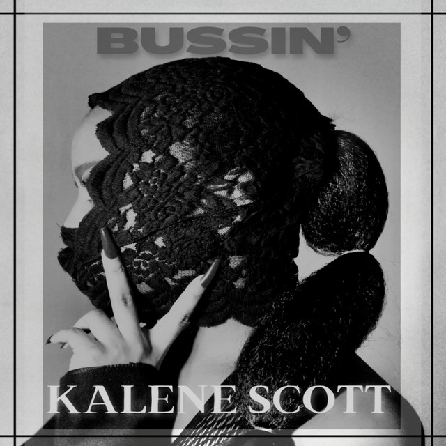 Kalene Scott — Bussin&#039; cover artwork