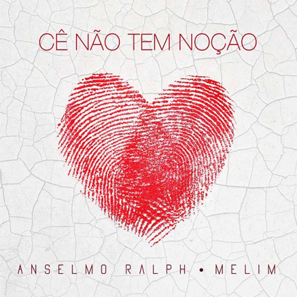 Anselmo Ralph & Melim — Cê Não Tem Noção cover artwork