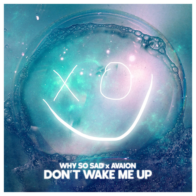 Why So Sad & AVAION — Don&#039;t wake me up cover artwork