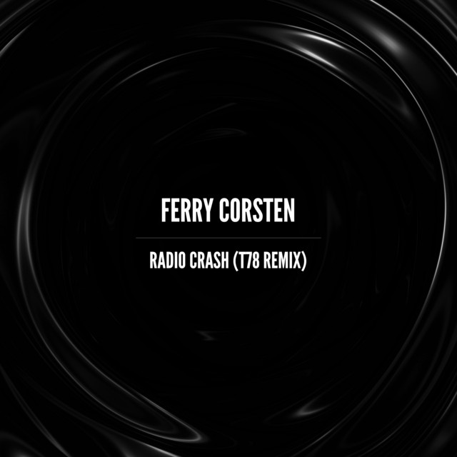 Ferry Corsten — Radio Crash (T78 Remix) cover artwork