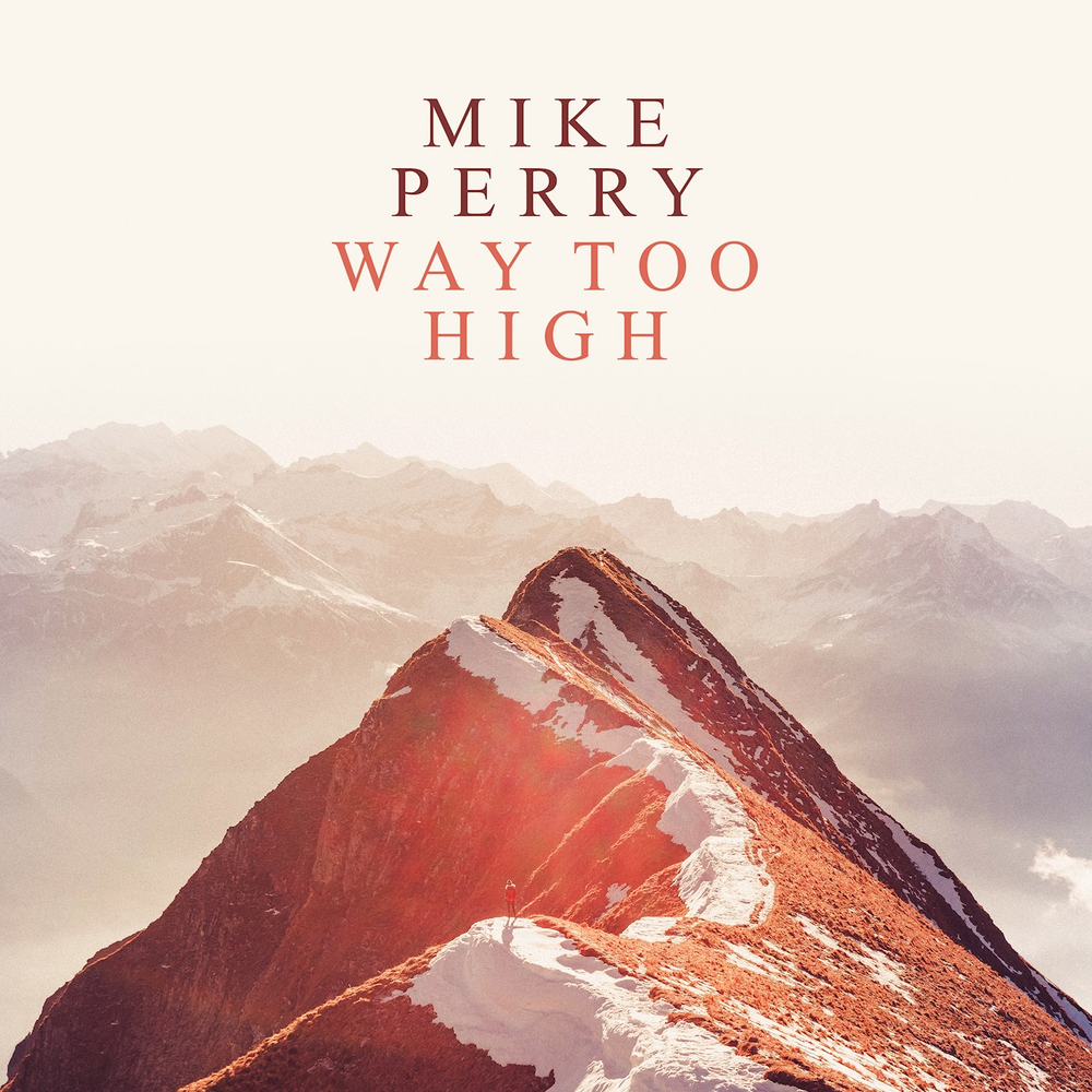 Mike Perry Way Too High cover artwork