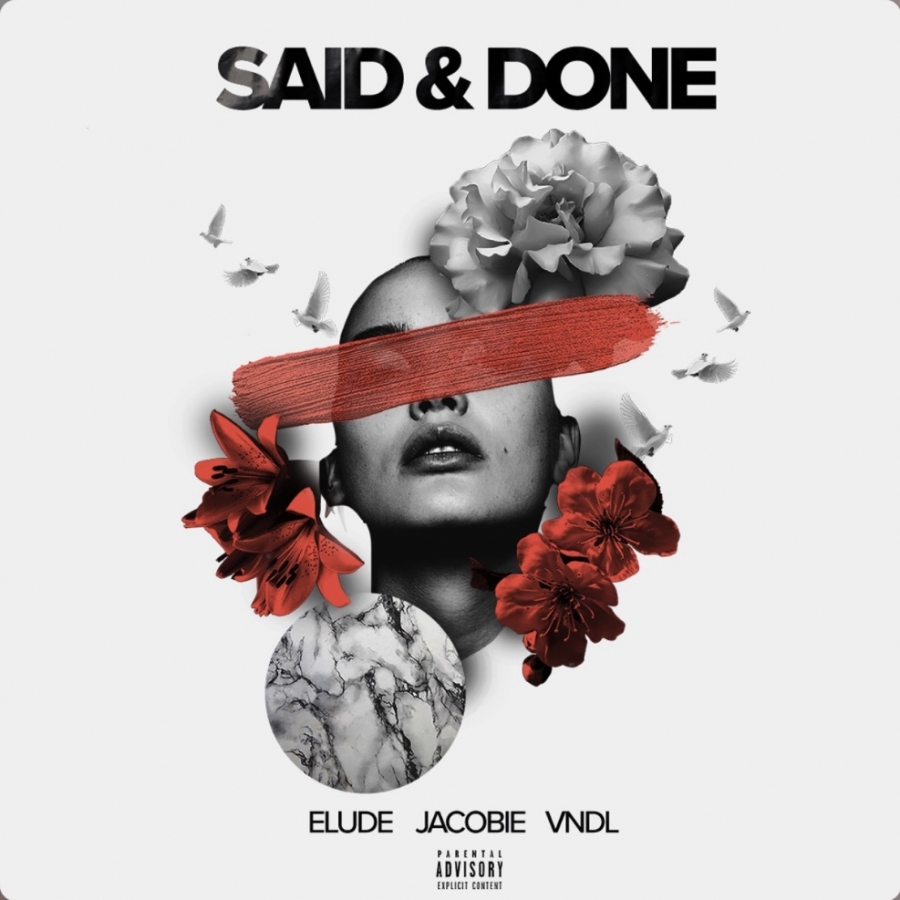 Elude, JaCobie, & Vndl — Said &amp; Done cover artwork