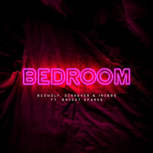 Beowülf, Diskover, & Tribbs featuring Bright Sparks — Bedroom cover artwork