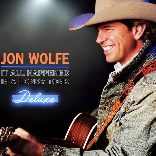 Jon Wolfe It All Happened in a Honky Tonk (Deluxe Edition) cover artwork