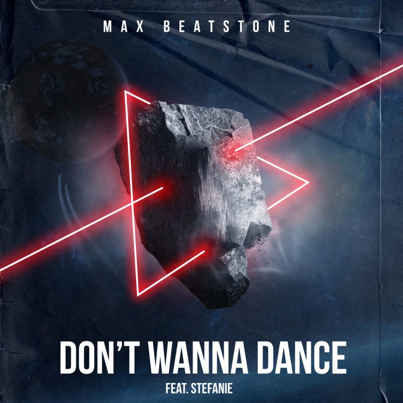 Max Beatstone featuring Stefanie — Don&#039;t Wanna Dance cover artwork