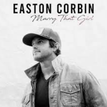 Easton Corbin Marry That Girl cover artwork