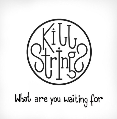 Kill Strings What Are You Waiting For cover artwork