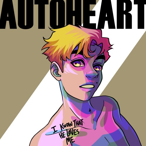 Autoheart — I Know That He Loves Me cover artwork