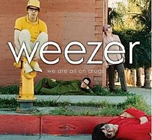 Weezer — We Are All On Drugs cover artwork