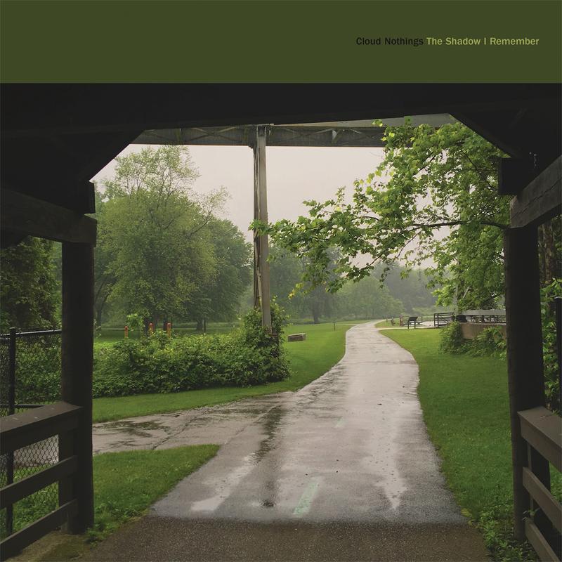 Cloud Nothings The Shadow I Remember cover artwork