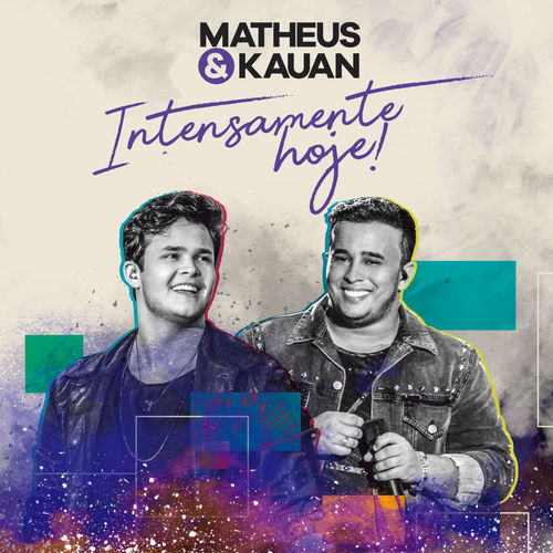 Matheus &amp; Kauan — Intensamente Hoje! cover artwork