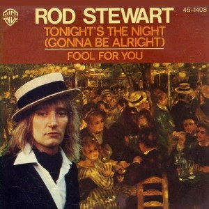 Rod Stewart Tonight&#039;s The Night (Gonna Be Alright) cover artwork