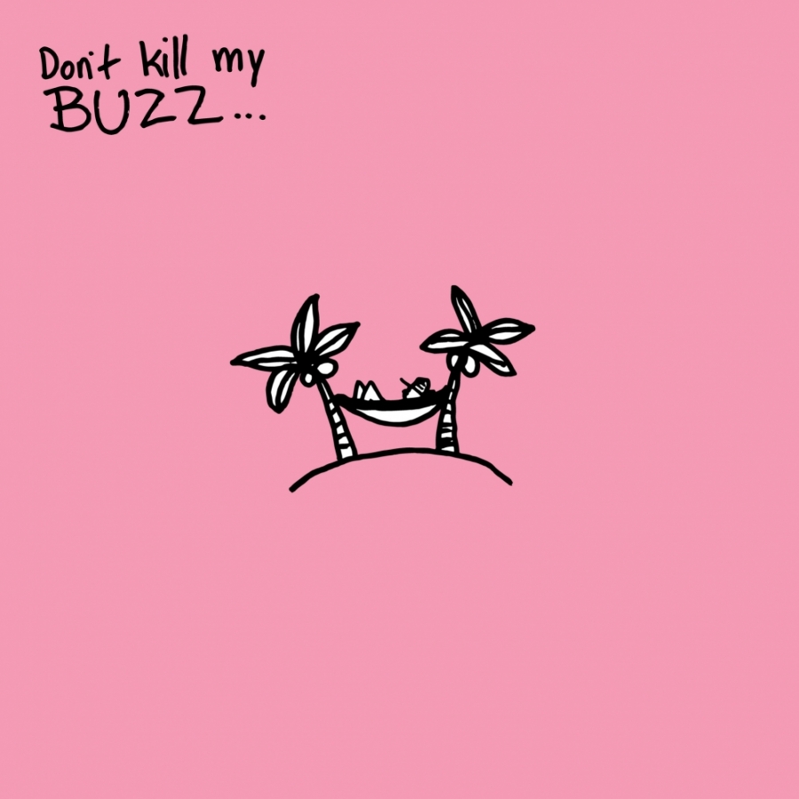 Cisco Adler — Don&#039;t Kill My Buzz... cover artwork