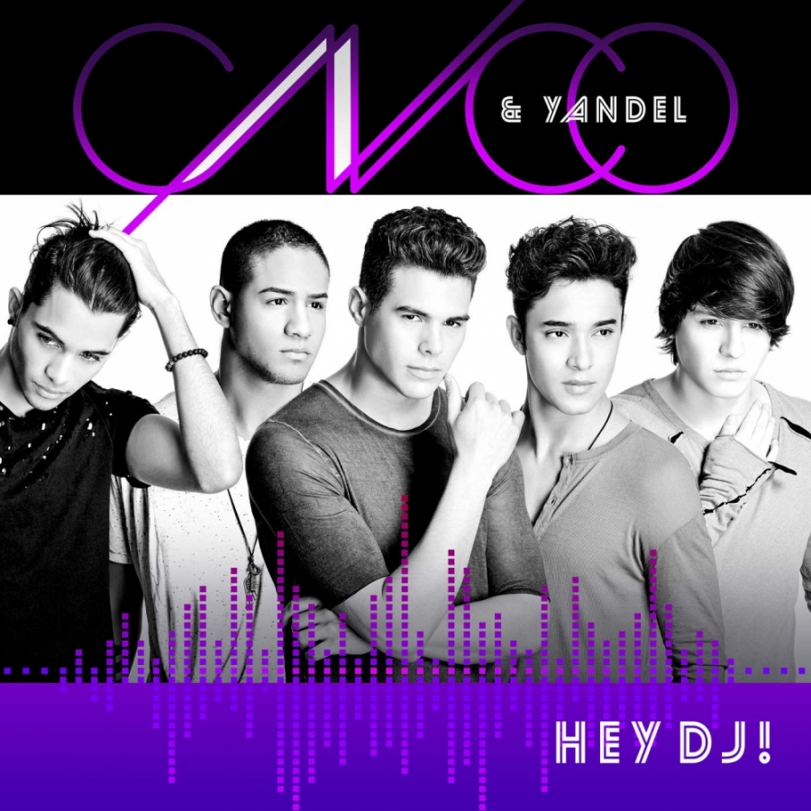 CNCO & Yandel — Hey DJ cover artwork