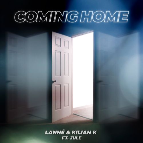 LANNÉ & Kilian K ft. featuring Jule Coming Home cover artwork