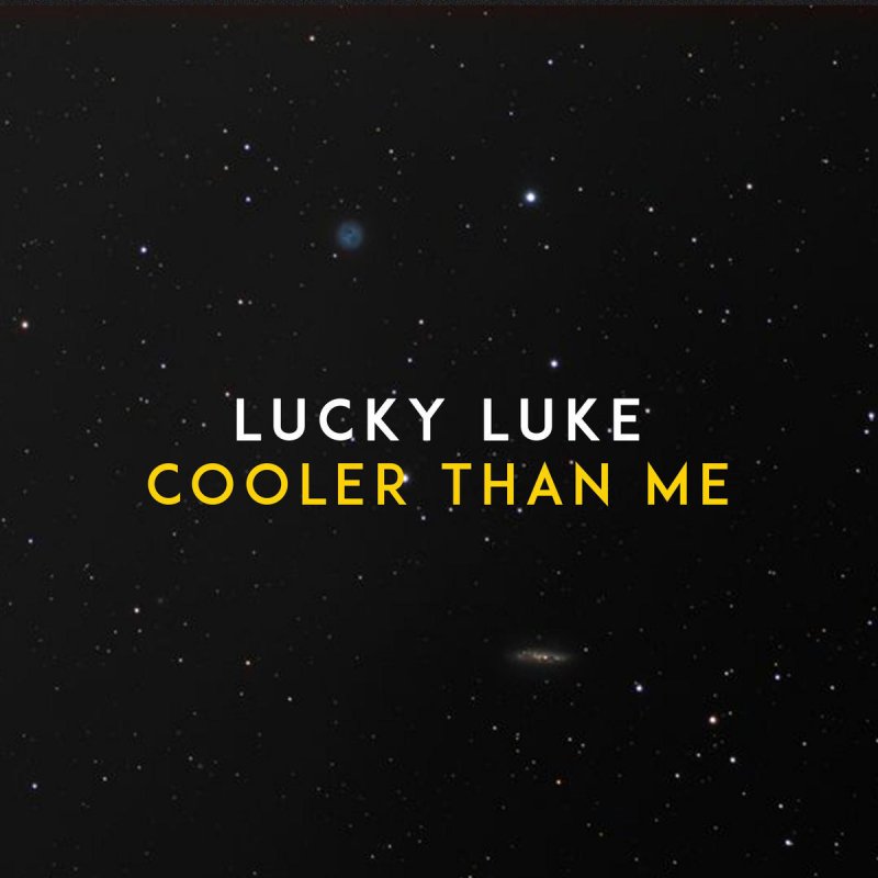 Lucky Luke — Cooler Than Me cover artwork