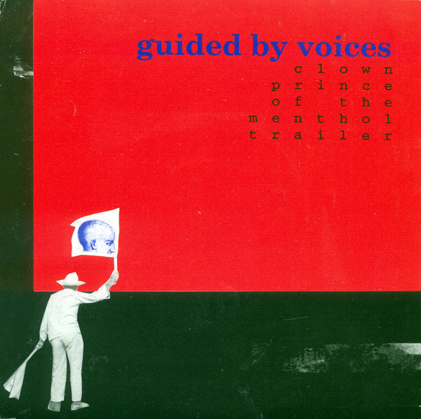 Guided By Voices Clown Prince of the Menthol Trailer cover artwork