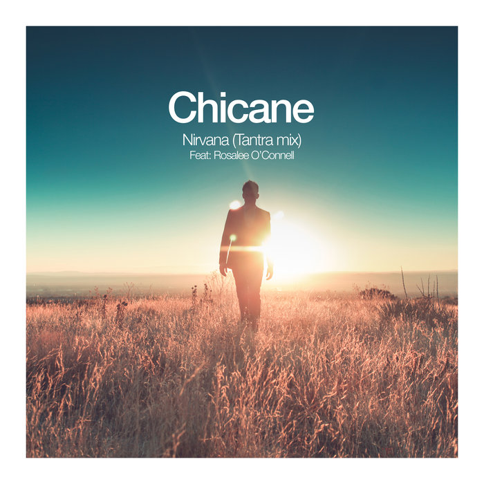 Chicane ft. featuring Rosalee O&#039;Connell Nirvana (Tantra Mix) cover artwork