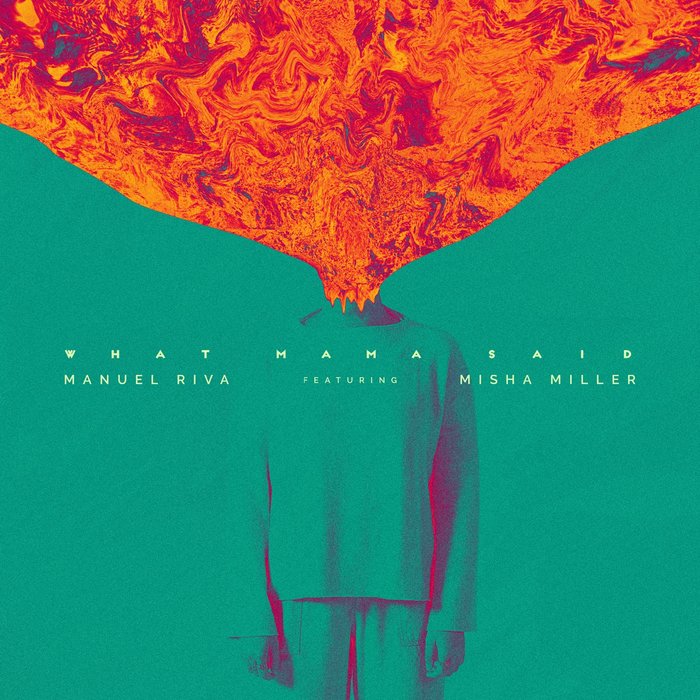 Manuel Riva featuring Misha Miller — What Mama Said cover artwork