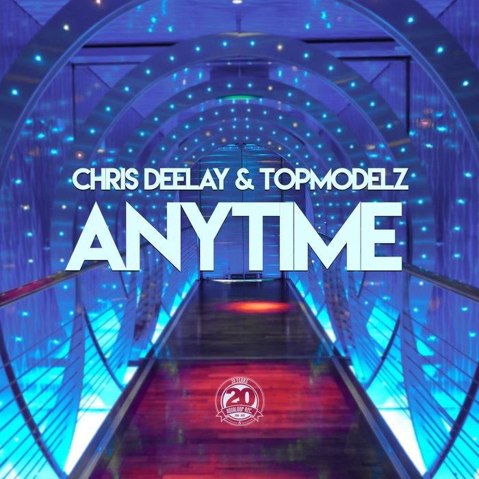Chris Deelay & Topmodelz Anytime cover artwork