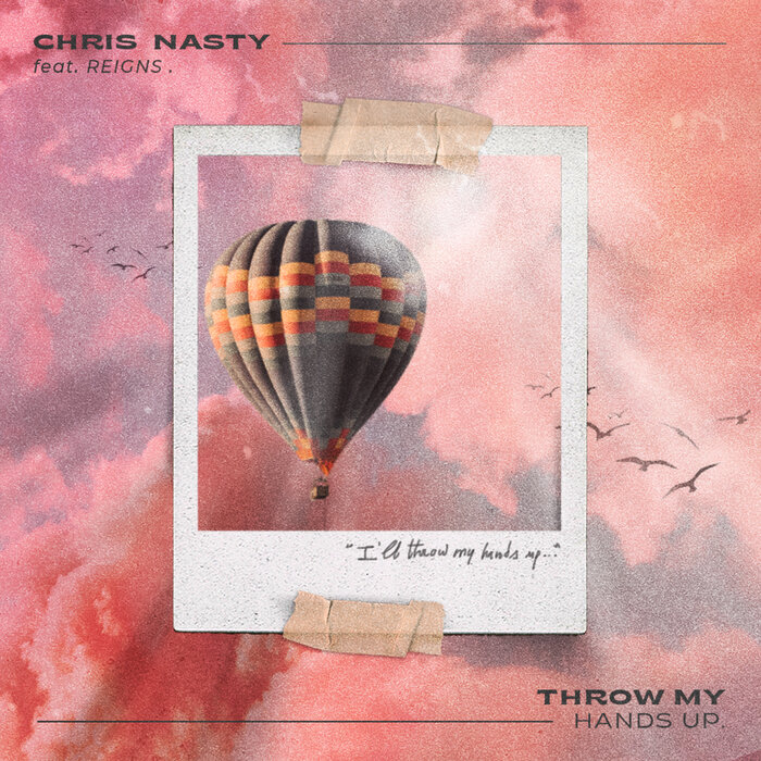 Chris Nasty featuring Reigns — Throw My Hands Up cover artwork
