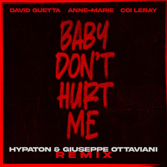 David Guetta, Anne-Marie, & Coi Leray — Baby Don&#039;t Hurt Me (Hypaton &amp; Giuseppe Ottaviani Remix) cover artwork