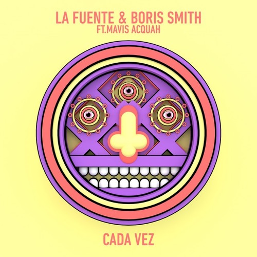 La Fuente & Boris Smith featuring Mavis Acquah — Cada Vez cover artwork