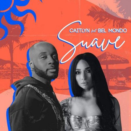 Caitlyn featuring Bel Mondo — Suave cover artwork