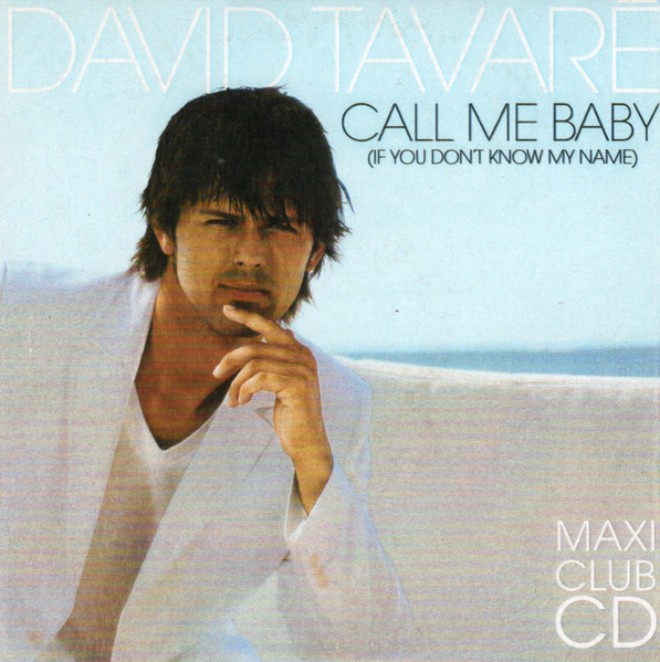 David Tavaré — Call Me Baby (If You Don&#039;t Know My Name) cover artwork