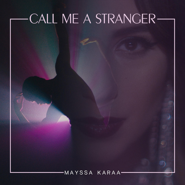 Mayssa Karaa — Call Me a Stranger cover artwork