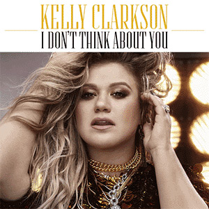 Kelly Clarkson — I Don&#039;t Think About You cover artwork