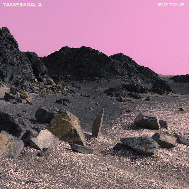 Tame Impala — Is It True cover artwork