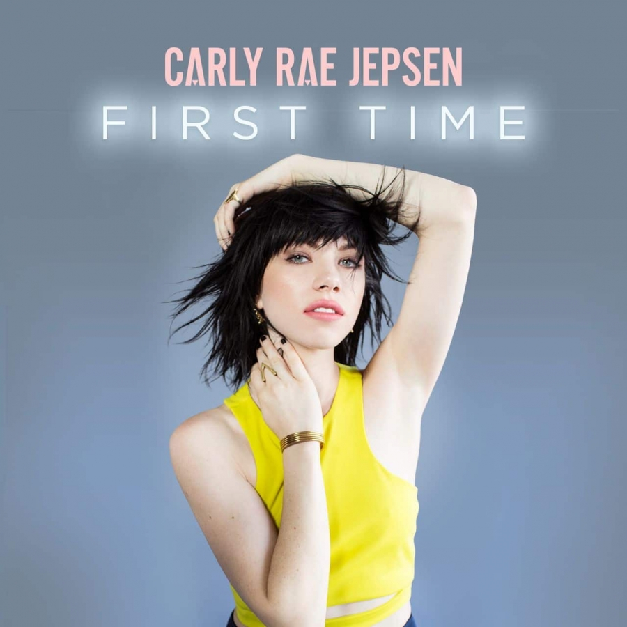 Carly Rae Jepsen First Time cover artwork
