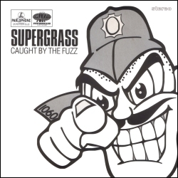Supergrass Caught by the Fuzz cover artwork
