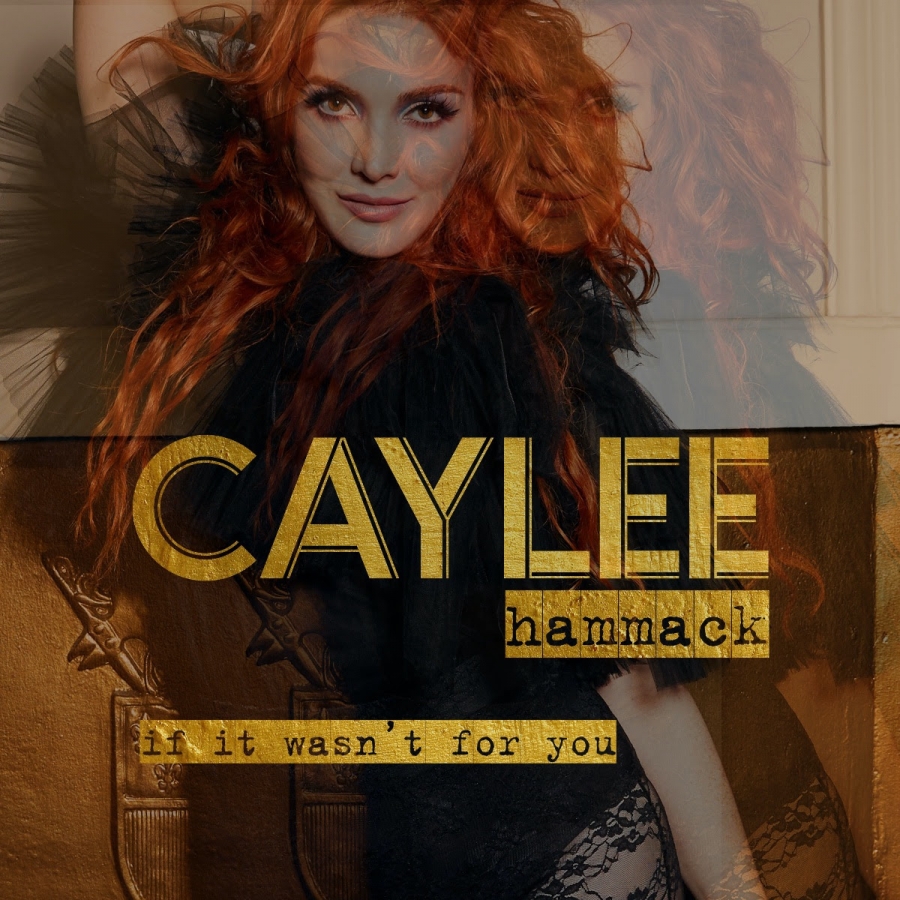 Caylee Hammack If It Wasn&#039;t for You cover artwork