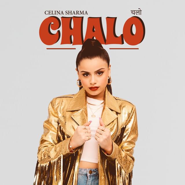 Celina Sharma — CHALO cover artwork