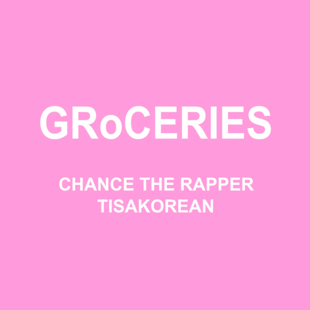 Chance the Rapper featuring TisaKorean & Murda Beatz — GRoCERIES cover artwork