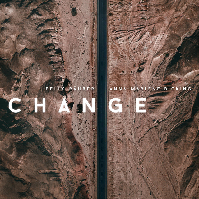 Felix Räuber & Anna-Marlene Bicking Change cover artwork