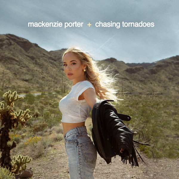 MacKenzie Porter Chasing Tornadoes cover artwork