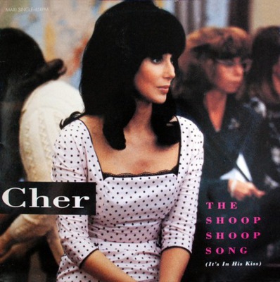 Cher The Shoop Shoop Song (It&#039;s In His Kiss) cover artwork