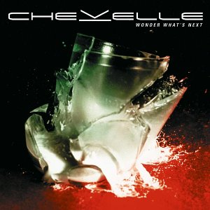 Chevelle Wonder What&#039;s Next cover artwork