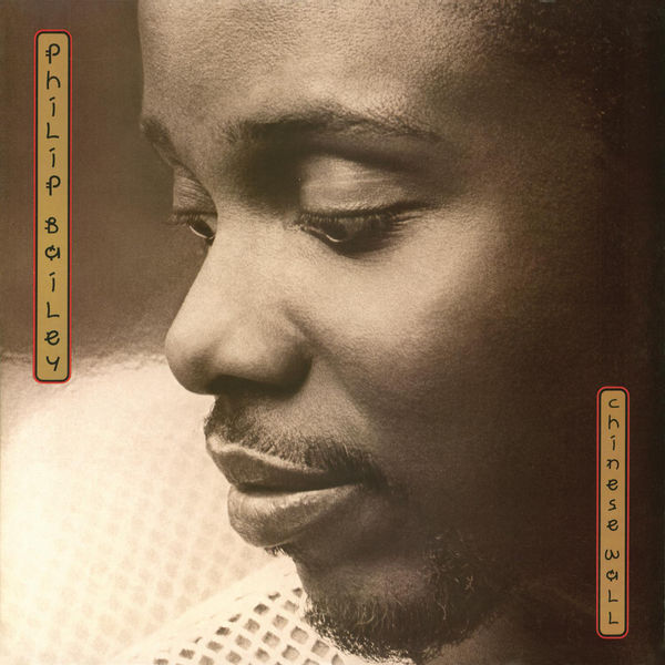 Philip Bailey — Walking on the Chinese Wall cover artwork