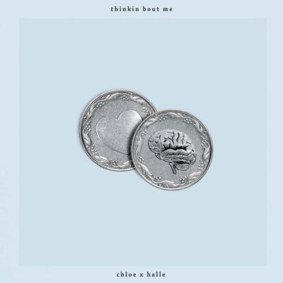 Chloe x Halle — thinkin bout me (from Grown-ish) cover artwork