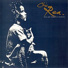 Chris Rea — Tell Me There&#039;s a Heaven cover artwork