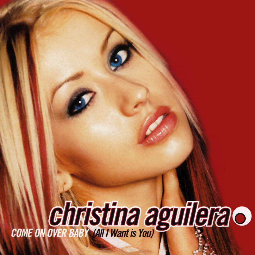 Christina Aguilera Come On Over Baby (All I Want Is You) cover artwork