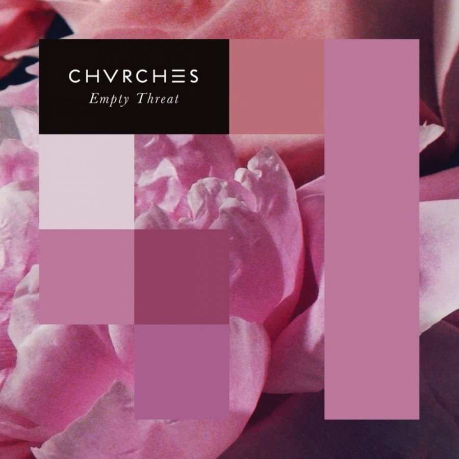 CHVRCHES — Empty Threat cover artwork