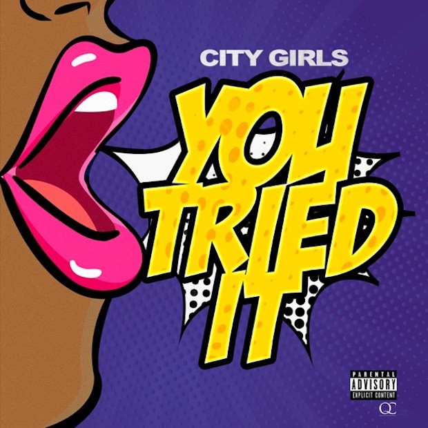 City Girls You Tried It cover artwork